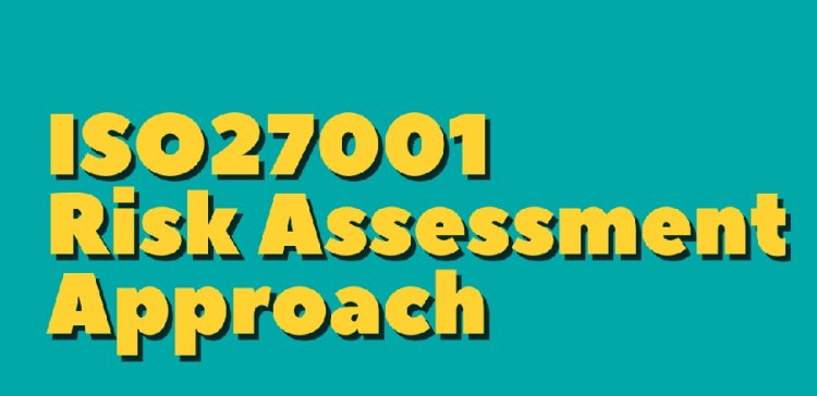 تقييم المخاطر ضمن معايير ISO 27001 ومعالجتها وإدارتها