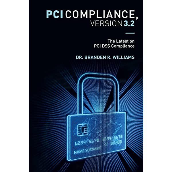 PCI Compliance Understand and Implement Effective PCI Data Security Standard Compliance